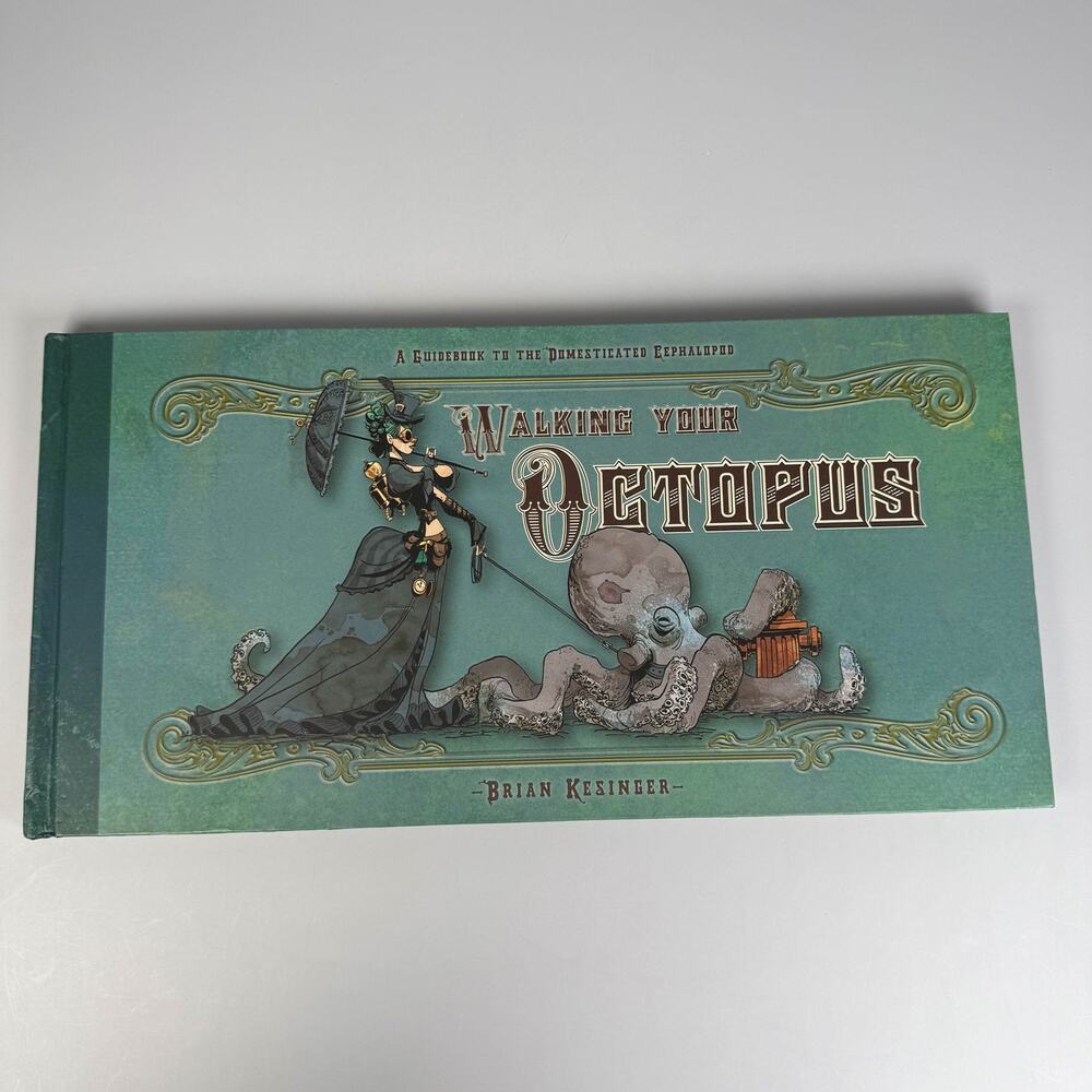 Walking Your Octopus by Brian Kesinger Hardcover Book 2013